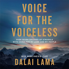 Voice for the Voiceless: Over Seven Decades of Struggle with China for My Land and My People, By His Holiness the Dalai Lama, Read by Edoardo Ballerini