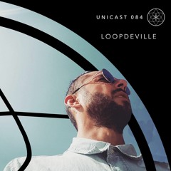 Unicast ~ 084 | Loopdeville