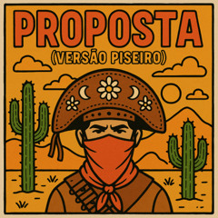 Proposta (Versão Piseiro)