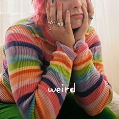weird