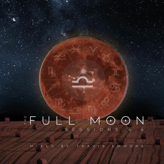 Full Moon Sessions - October 2020 (Harvest Moon)Travis Emmons Guest Mix