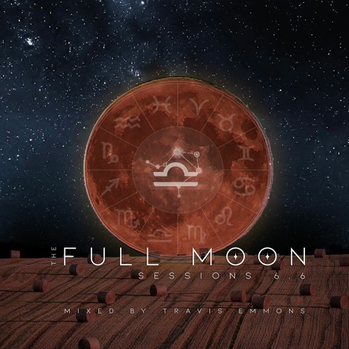 Full Moon Sessions - October 2020 (Harvest Moon)Travis Emmons Guest Mix