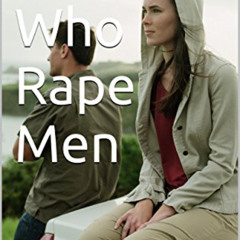 [DOWNLOAD] KINDLE 📝 Women Who Rape Men (Female Sex Predators) by  John Davis BA JD L