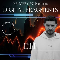 Digital Fragments Ep. 070 - Best of Digital Fragments | E11
