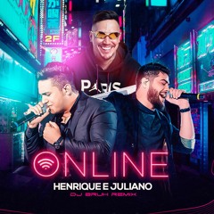 Henrique e Juliano - ONLINE REMIX ((DJ BRUH))