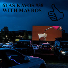 6TAS KAVOS #38 WITH MAVROS SKYLOS