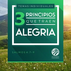 Tema | 3 Principios Que Traen Alegria