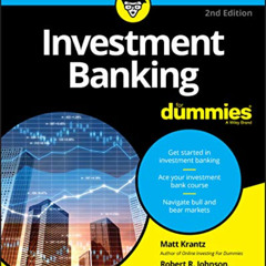 [Download] EBOOK 🗂️ Investment Banking For Dummies by  Matthew Krantz &  Robert R. J