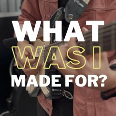 What Was I Made For? - Billie Eilish