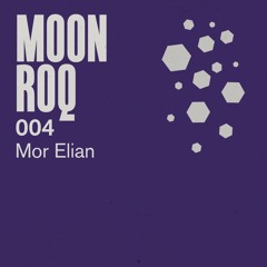 Moon Roq 004 | Mor Elian