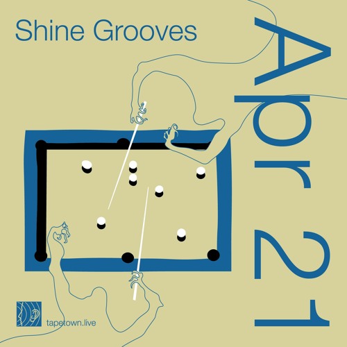 Shine Grooves // @ tapetown.live // 21-04-2021