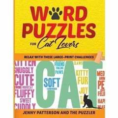 READ ⚡️ DOWNLOAD Word Puzzles for Cat Lovers Relax With These Large-Print Challenges