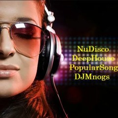 DJ Set - #NuDisco #DeepHouse #PopularSongs