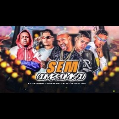 UM PENTE SEM COMPROMISSO - GELADO NO BEAT,MC10G,MC PATINHAS,GUI DA TROPA FEAT MC JV