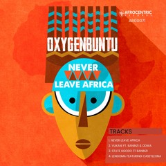 OxygenBuntu - Never Leave Africa