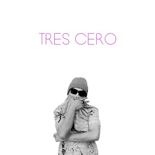Tres Cero EP