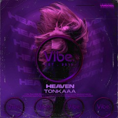 TONKAAA - Heaven (EXTENDED MIX)