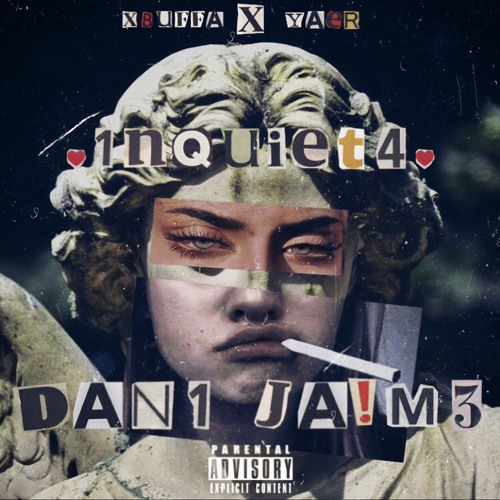 Dani Jaime - INQUIETA (prod xbuffa X Yaer)