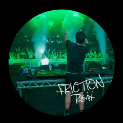 Friction (Remix)