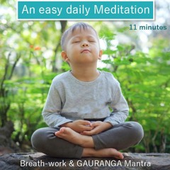 Easy Meditation with Breath and Mantra - 11 min