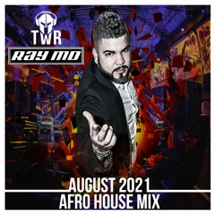 Ray MD - Agosto 2021 (Afro House Mix) - Free Download
