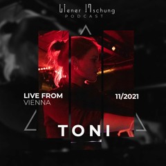 Wiener Mischung Podcast 01 - Toni // Vienna // 11/2021