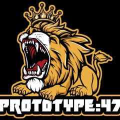 PROTOTYPE 47