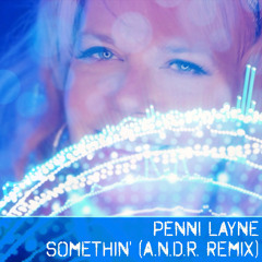 Somethin' (A.N.D.R. Remix)