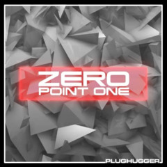Plughugger Zero Point One - ZeroPointOne