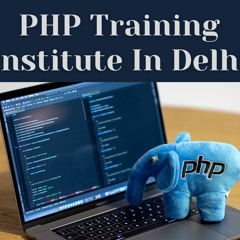 PHP Training Institute In Delhi