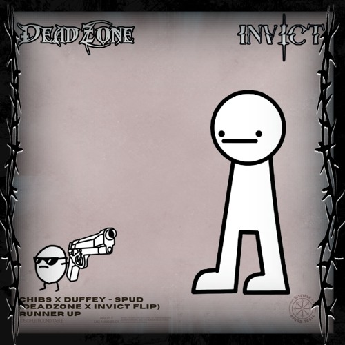 Chibs x Duffey - Spud (DeadZone x Invict Flip)(RUNNER UP)