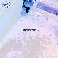benzo eyes (prod. TrashLuv)