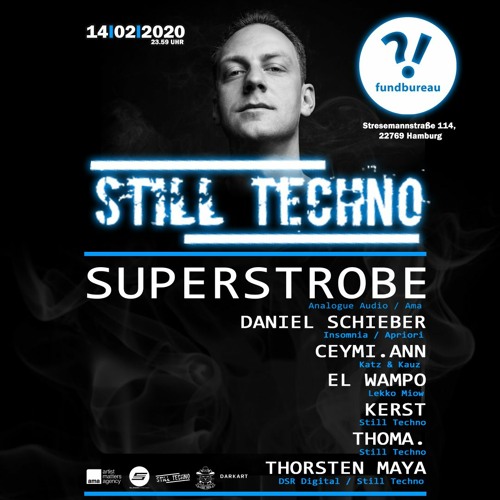 Kerst b2b Superstrobe @ Still Techno - Fundbureau HH - 14.02.2020