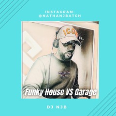 @nathanjbatch // FUNKY HOUSE VS GARAGE // PLAYLIST FAVOURITES