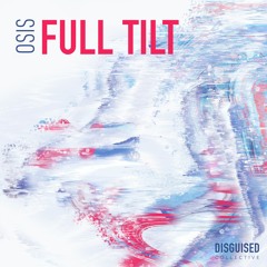 Osis - Full Tilt