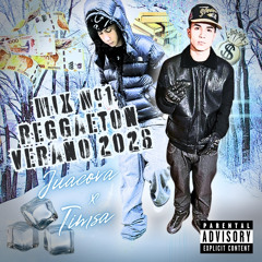 REGGAETON MIX #1 VERANO 2026 mixtape.vol1 TIMSA JUAQUITOLAMALDAD.wav