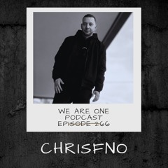 We Are One Podcast Episode 266 - chrisfno