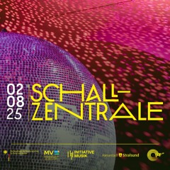 SCHALLZENTRALE KULTURGUT MV 02.08.2025
