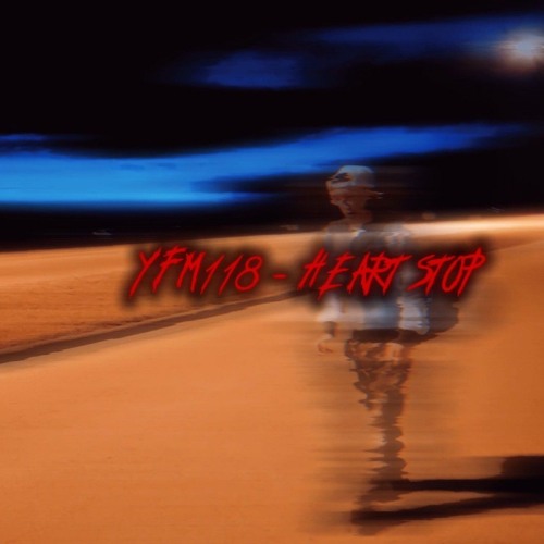 YFM118 - HEART STOP