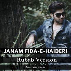 Janam Fida e Haideri | SherA REMIX | Instrumental Flute | Rubab Version 2021 | KALAM 🥀