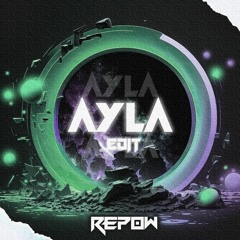 Ayla (Re Pow Techno Edit) [Free DL]