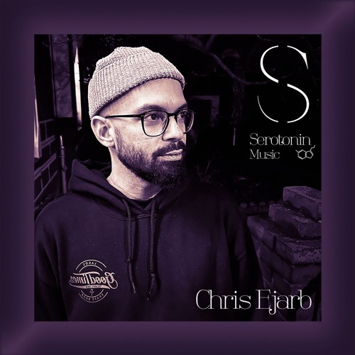 Chris Ejarb - Serotonin [Podcast 180]