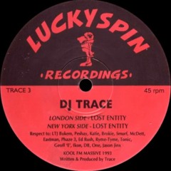 DJ Trace - Lost Entity (London Side)