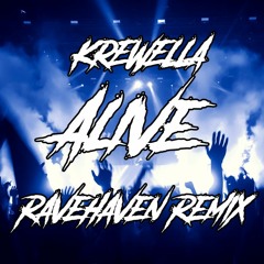 Krewella - Alive (Ravehaven Hardstyle Remix)