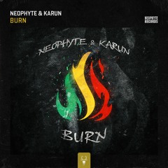 Neophyte & Karun - Burn