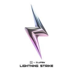 DICE x Clumsy - LIGHTNING STRIKE