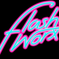 You Need It! feat.Flashworx - Flash Girls,Flash Boys (2nd Version)