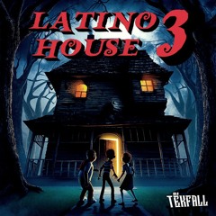 LATINO HOUSE VOLUME 3