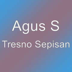 Tresno Sepisan