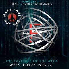 Marc Denuit // Favorite of the Week - Week 11.03.22-18.03.22 On Xbeat Radio Station